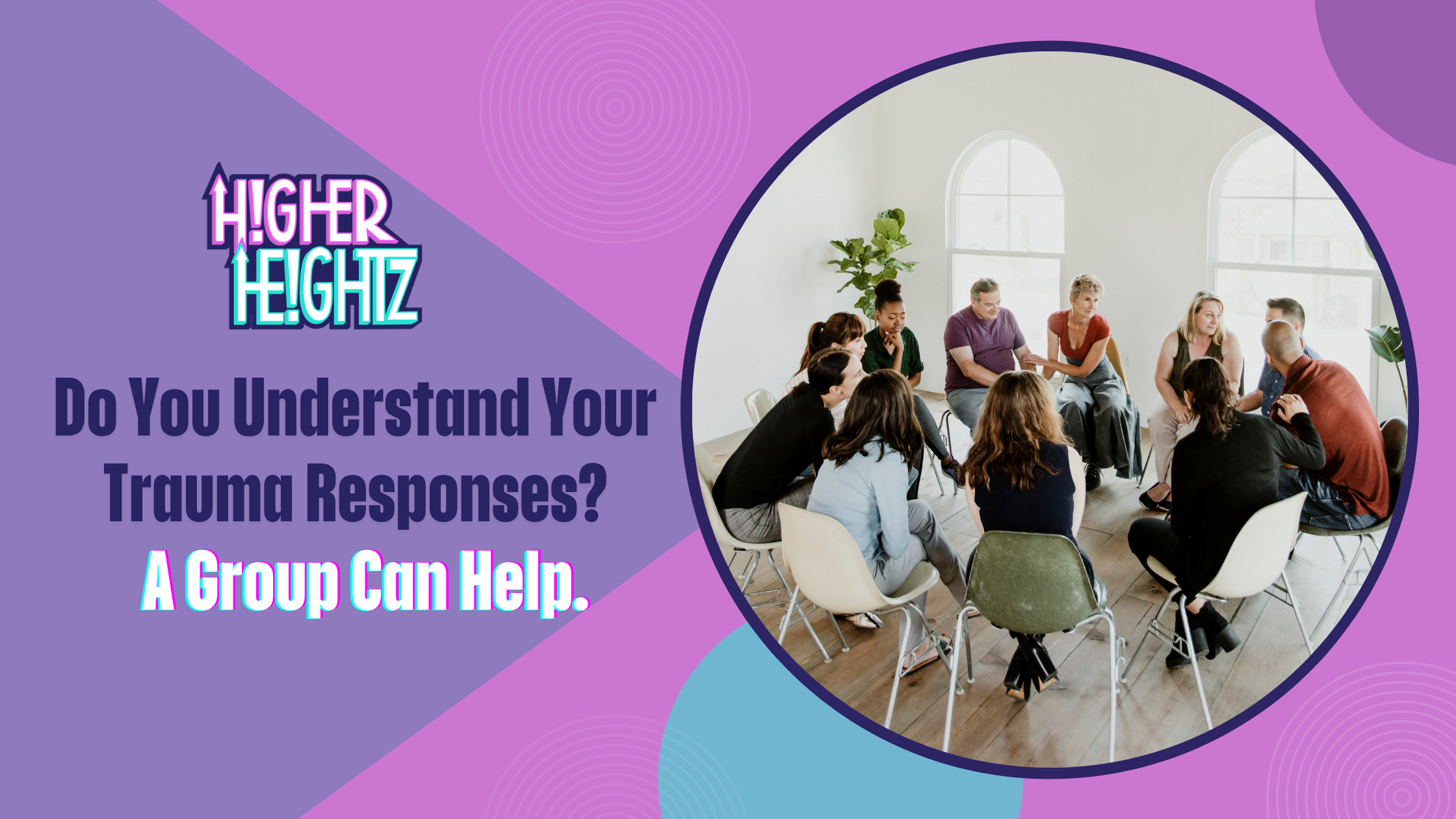 Do You Understand Your Trauma Responses? A Group Can Help
