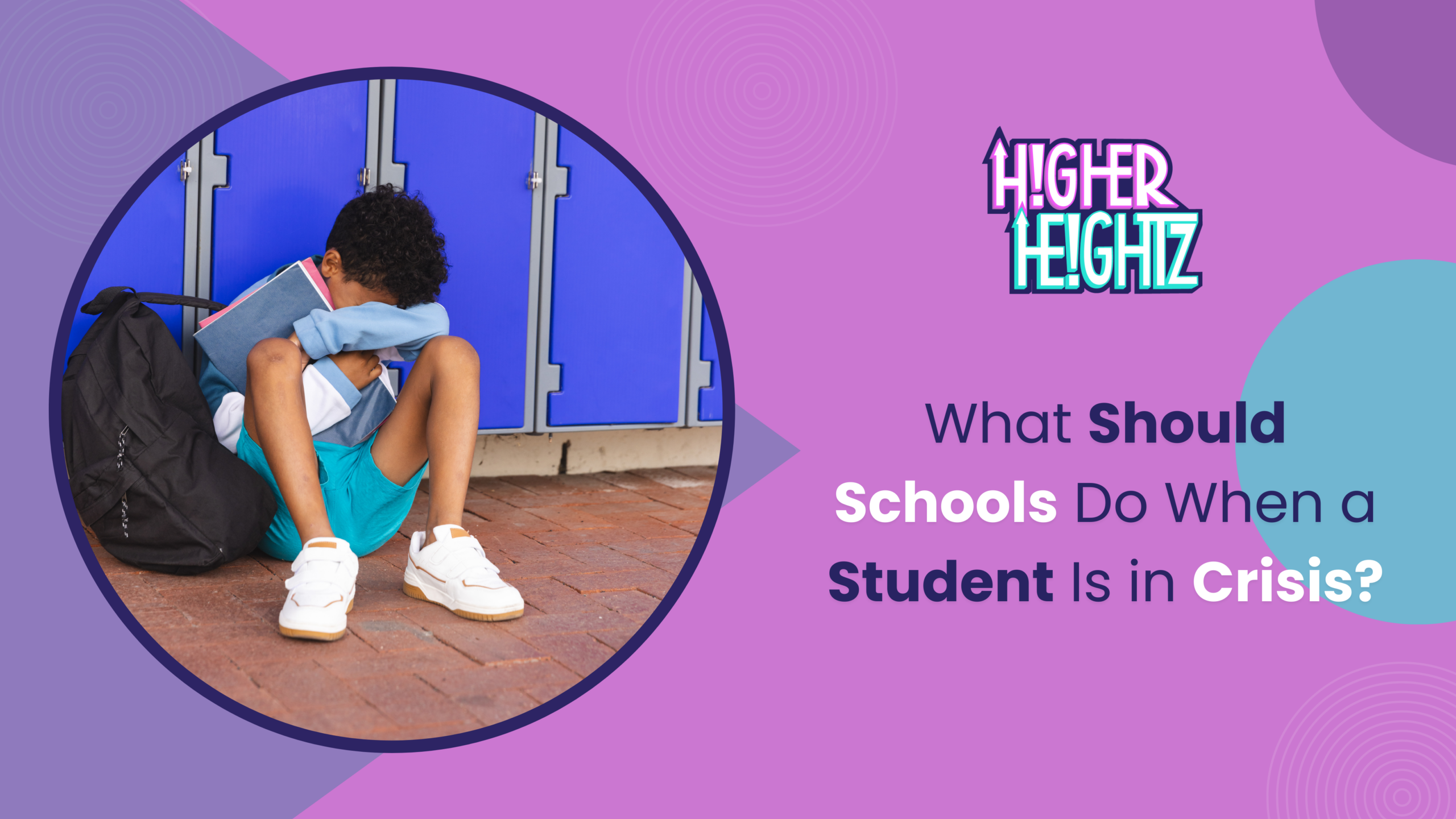 What Should Schools Do When a Student Is in Crisis?