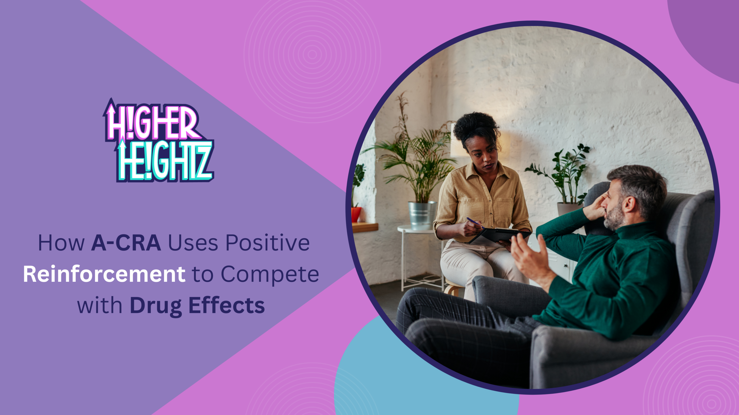 How A CRA Uses Positive Reinforcement to Compete with Drug Effects