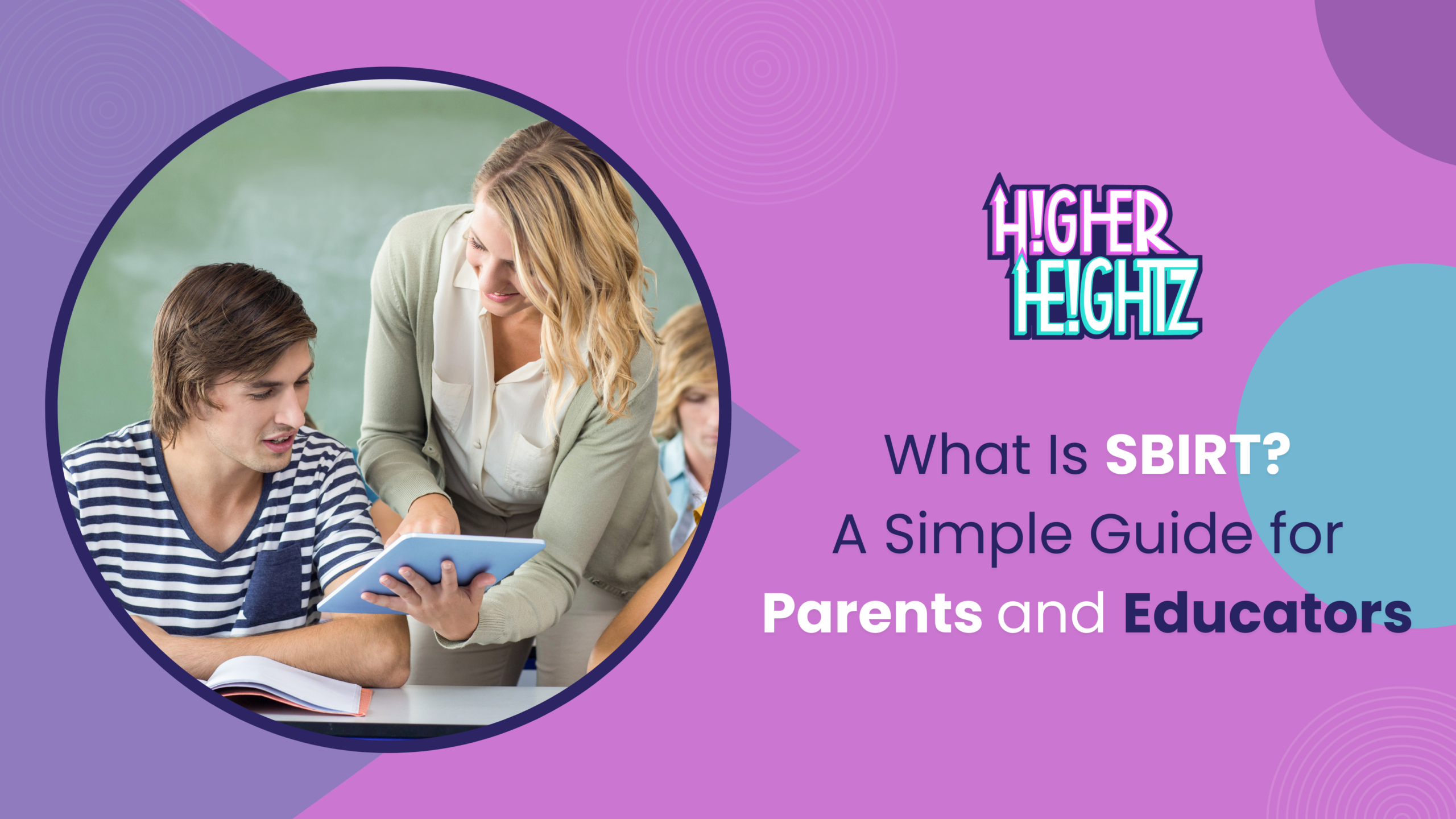 What Is SBIRT? A Simple Guide for Parents and Educators