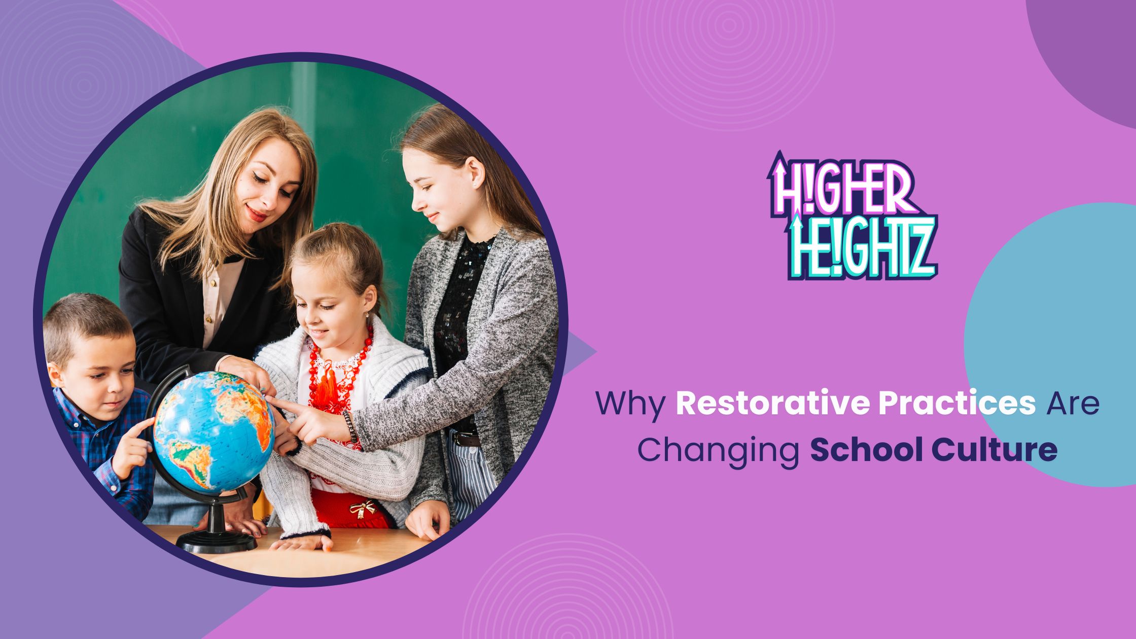 Why Restorative Practices Are Changing School Culture